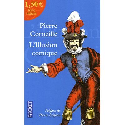 L'Illusion Comique : Comédie - Publicité L'Illusion Comique : Comédie - Publicité