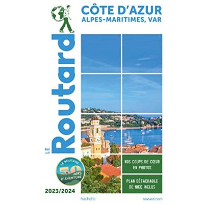 Le Routard Côte D'Azur : Alpes-Maritimes, Var : 2023-2024 - Publicité Le Routard Côte D'Azur : Alpes-Maritimes, Var : 2023-2024 - Publicité