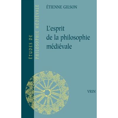 Étienne Gilson L'Esprit De La Philosophie Médiévale - Publicité Étienne Gilson L'Esprit De La Philosophie Médiévale - Publicité
