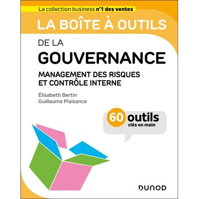 Elisabeth Bertin La Boîte À Outils De La Gouvernance : Management Des Risques Et Contrôle Interne : 60 Outils Clés En Main - Publicité Elisabeth Bertin La Boîte À Outils De La Gouvernance : Management Des Risques Et Contrôle Interne : 60 Outils Clés En Main - Publicité