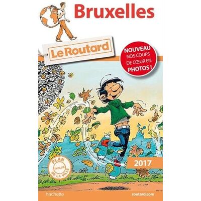 Le Routard Bruxelles : 2017 - Publicité Le Routard Bruxelles : 2017 - Publicité