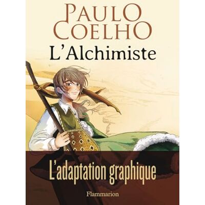 Paulo Coelho L'Alchimiste : Adaptation Graphique - Publicité Paulo Coelho L'Alchimiste : Adaptation Graphique - Publicité