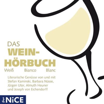 Various Das Wein-Hörbuch. Weiß Bianco Blanc - Publicité Various Das Wein-Hörbuch. Weiß Bianco Blanc - Publicité