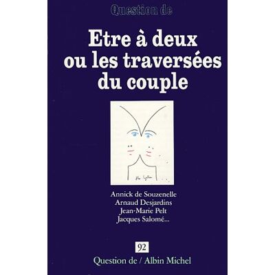 Collectif Question De, N° 92. Etre À Deux : Les Traversées Du Couple - Publicité Collectif Question De, N° 92. Etre À Deux : Les Traversées Du Couple - Publicité