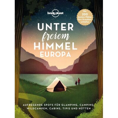 Lonely Planet Bildband Unter Freiem Himmel Europa - Publicité Lonely Planet Bildband Unter Freiem Himmel Europa - Publicité