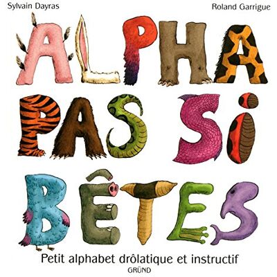 Sylvain Dayras Alpha Pas Si Bêtes - Publicité Sylvain Dayras Alpha Pas Si Bêtes - Publicité