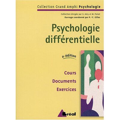 Pierre-Yves Gilles Psychologie Différentielle : Cours, Documents, Exercices : Premier Et Second Cycles Universitaires - Publicité Pierre-Yves Gilles Psychologie Différentielle : Cours, Documents, Exercices : Premier Et Second Cycles Universitaires - Publicité