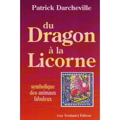 Patrick Darcheville Du Dragon À La Licorne - Publicité Patrick Darcheville Du Dragon À La Licorne - Publicité