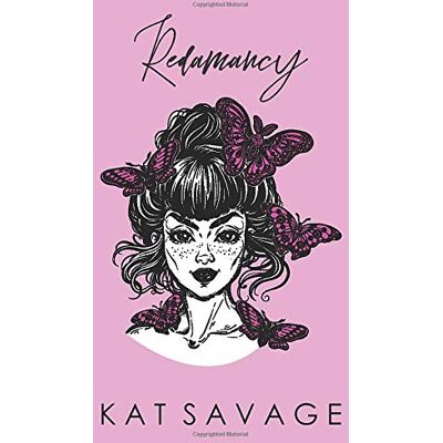 Kat Savage Redamancy: A Collection Of Love Poems - Publicité Kat Savage Redamancy: A Collection Of Love Poems - Publicité