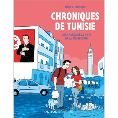 Anna Chronique Chroniques De Tunisie : Une Française Au Pays De La Révolution - Publicité Anna Chronique Chroniques De Tunisie : Une Française Au Pays De La Révolution - Publicité