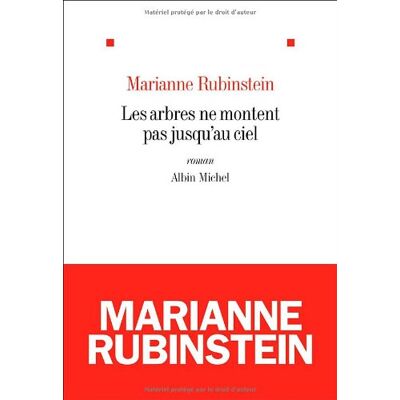 Marianne Rubinstein Les Arbres Ne Montent Pas Jusqu'Au Ciel - Publicité Marianne Rubinstein Les Arbres Ne Montent Pas Jusqu'Au Ciel - Publicité