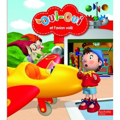 Hachette Oui-Oui Et L'Avion Volé - Publicité Hachette Oui-Oui Et L'Avion Volé - Publicité