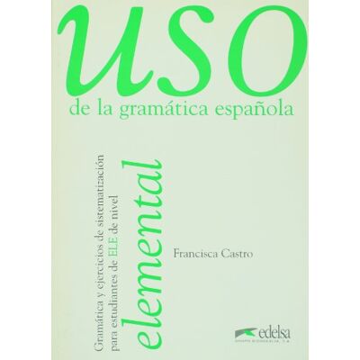 Castro Uso Gramatica Española Elemental: Nivel Elemental - Publicité Castro Uso Gramatica Española Elemental: Nivel Elemental - Publicité