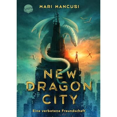 Mari Mancusi New Dragon City – Ein Junge. Ein Drache. Eine Verbotene Freundschaft: Atemberaubende Drachen-Fantasy In New York City. Spannungsgeladen, Actionreich Und Mitreißend - Publicité Mari Mancusi New Dragon City – Ein Junge. Ein Drache. Eine Verbotene Freundschaft: Atemberaubende Drachen-Fantasy In New York City. Spannungsgeladen, Actionreich Und Mitreißend - Publicité