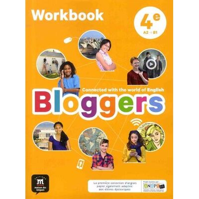 Collectif Bloggers, 4e, A2-B1 : Workbook - Publicité Collectif Bloggers, 4e, A2-B1 : Workbook - Publicité
