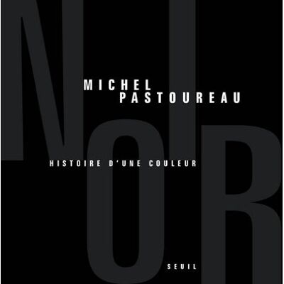 Michel Pastoureau Noir : Histoire D'Une Couleur - Publicité Michel Pastoureau Noir : Histoire D'Une Couleur - Publicité