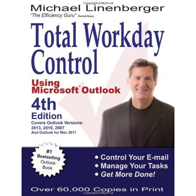 Michael Linenberger Total Workday Control Using Microsoft(R) Outlook - Publicité Michael Linenberger Total Workday Control Using Microsoft(R) Outlook - Publicité