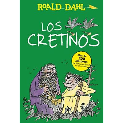 Roald Dahl Los Cretinos (Colección Alfaguara Clásicos) - Publicité Roald Dahl Los Cretinos (Colección Alfaguara Clásicos) - Publicité