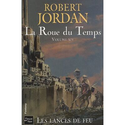 Robert Jordan La Roue Du Temps. Vol. 14. Les Lances De Feu - Publicité Robert Jordan La Roue Du Temps. Vol. 14. Les Lances De Feu - Publicité