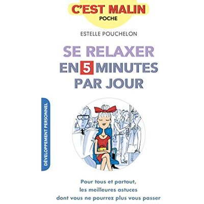Estelle Pouchelon Se Relaxer En 5 Minutes Par Jour - Publicité Estelle Pouchelon Se Relaxer En 5 Minutes Par Jour - Publicité
