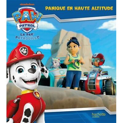 La Pat' Patrouille. Panique En Haute Altitude - Publicité La Pat' Patrouille. Panique En Haute Altitude - Publicité
