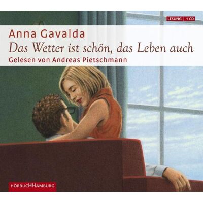 Anna Gavalda Das Wetter Ist Schön, Das Leben Auch - Publicité Anna Gavalda Das Wetter Ist Schön, Das Leben Auch - Publicité