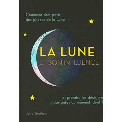 La Lune Et Son Influence : Comment Tirer Parti Des Phases De La Lune : Et Prendre Des Décisions Importantes Au Moment Idéal ? - Publicité La Lune Et Son Influence : Comment Tirer Parti Des Phases De La Lune : Et Prendre Des Décisions Importantes Au Moment Idéal ? - Publicité