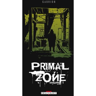 Pierre-Yves Gabrion Primal Zone. Vol. 1 - Publicité Pierre-Yves Gabrion Primal Zone. Vol. 1 - Publicité