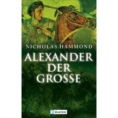 Nicholas Hammond Alexander Der Große: Feldherr Und Staatsmann: Feldherr Und Staatsmann. Biographie - Publicité Nicholas Hammond Alexander Der Große: Feldherr Und Staatsmann: Feldherr Und Staatsmann. Biographie - Publicité