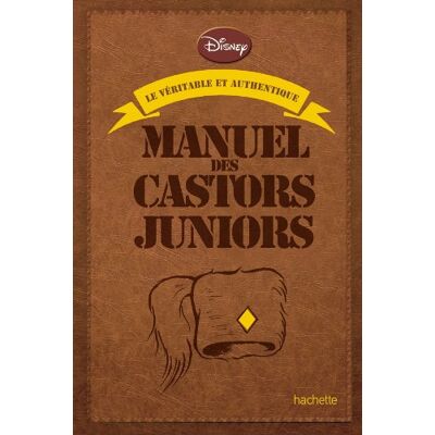 Walt Disney Le Véritable Et Authentique Manuel Des Castors Juniors - Publicité Walt Disney Le Véritable Et Authentique Manuel Des Castors Juniors - Publicité