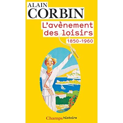 Collectif L'Avènement Des Loisirs : 1850-1960 - Publicité Collectif L'Avènement Des Loisirs : 1850-1960 - Publicité