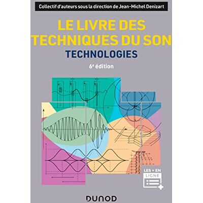 Collectif Le Livre Des Techniques Du Son. Technologies - Publicité Collectif Le Livre Des Techniques Du Son. Technologies - Publicité