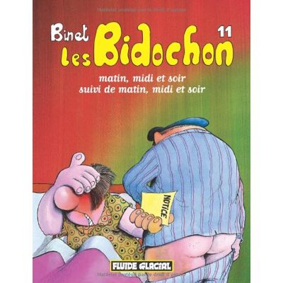 Les Bidochon. Vol. 11. Matin, Midi Et Soir Suivi De Matin, Midi Et Soir - Publicité Les Bidochon. Vol. 11. Matin, Midi Et Soir Suivi De Matin, Midi Et Soir - Publicité