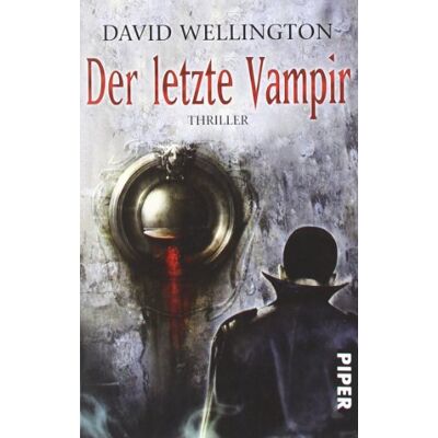 David Wellington Der Letzte Vampir: Thriller (Laura Caxton) - Publicité David Wellington Der Letzte Vampir: Thriller (Laura Caxton) - Publicité