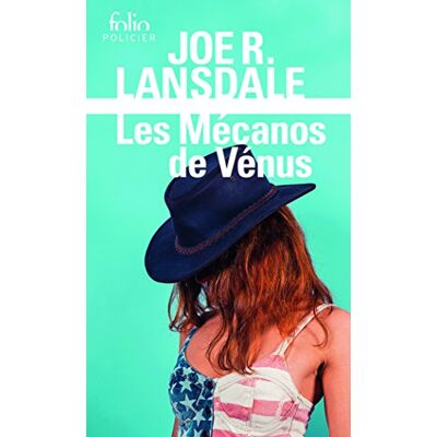 Lansdale, Joe R. Une Enquête De Hap Collins Et Leonard Pine. Les Mécanos De Vénus - Publicité Lansdale, Joe R. Une Enquête De Hap Collins Et Leonard Pine. Les Mécanos De Vénus - Publicité