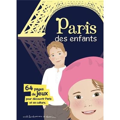 Collectif Paris Des Enfants : 64 Pages De Jeux Pour Découvrir Paris Et Sa Culture - Publicité Collectif Paris Des Enfants : 64 Pages De Jeux Pour Découvrir Paris Et Sa Culture - Publicité