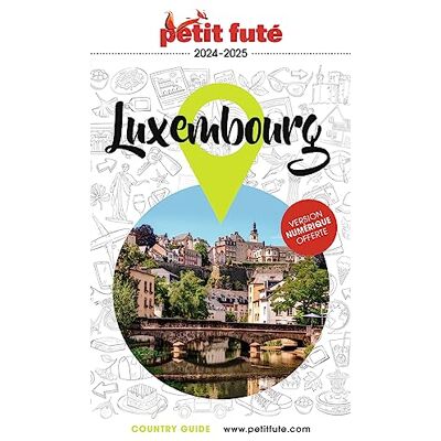 Petit Futé Luxembourg : 2024 - Publicité Petit Futé Luxembourg : 2024 - Publicité