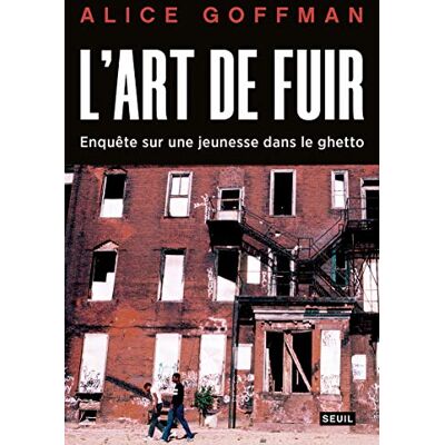 L'Art De Fuir : Enquête Sur Une Jeunesse Dans Le Ghetto - Publicité L'Art De Fuir : Enquête Sur Une Jeunesse Dans Le Ghetto - Publicité