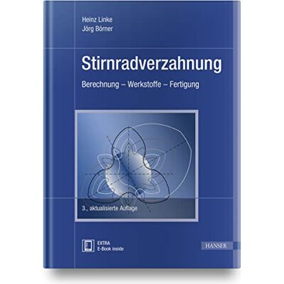 Heinz Linke Stirnradverzahnung: Berechnung – Werkstoffe – Fertigung - Publicité Heinz Linke Stirnradverzahnung: Berechnung – Werkstoffe – Fertigung - Publicité