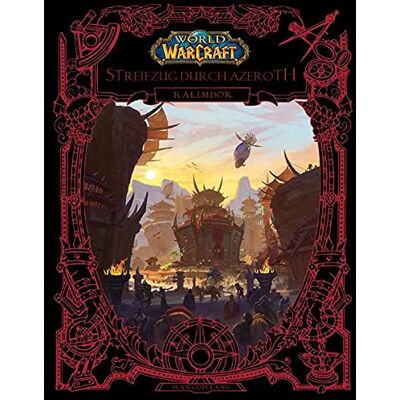 Sean Copeland World Of Warcraft: Streifzug Durch Azeroth: Kalimdor - Publicité Sean Copeland World Of Warcraft: Streifzug Durch Azeroth: Kalimdor - Publicité