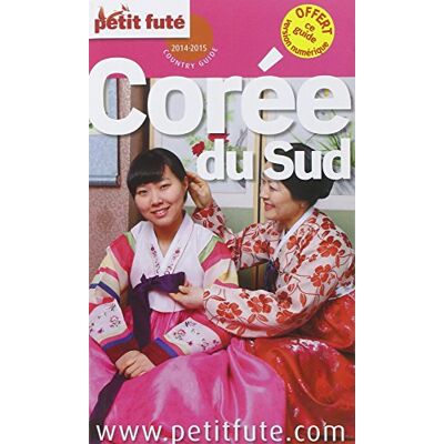 Petit Futé Corée Du Sud : 2014-2015 - Publicité Petit Futé Corée Du Sud : 2014-2015 - Publicité