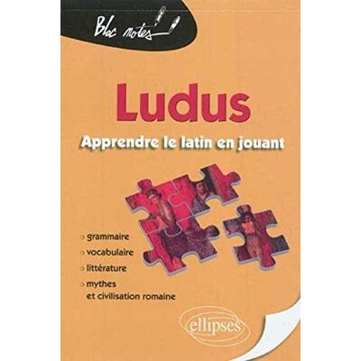 Collectif Ludus : Apprendre Le Latin En Jouant : Grammaire, Vocabulaire, Littérature, Mythes Et Civilisation Romaine - Publicité Collectif Ludus : Apprendre Le Latin En Jouant : Grammaire, Vocabulaire, Littérature, Mythes Et Civilisation Romaine - Publicité