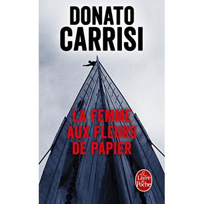 Donato Carrisi La Femme Aux Fleurs De Papier - Publicité Donato Carrisi La Femme Aux Fleurs De Papier - Publicité