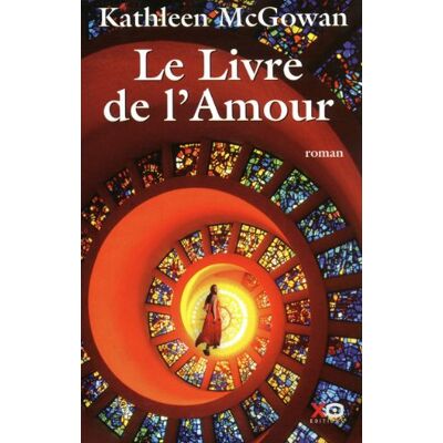 Kathleen McGowan Marie-Madeleine. Vol. 2. Le Livre De L'Amour - Publicité Kathleen McGowan Marie-Madeleine. Vol. 2. Le Livre De L'Amour - Publicité