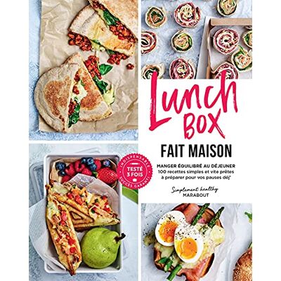Marabout Lunchbox Fait Maison : Manger Équilibré Au Déjeuner : 100 Recettes Simples Et Vite Prêtes À Préparer Pour Vos Pauses Déj' - Publicité Marabout Lunchbox Fait Maison : Manger Équilibré Au Déjeuner : 100 Recettes Simples Et Vite Prêtes À Préparer Pour Vos Pauses Déj' - Publicité