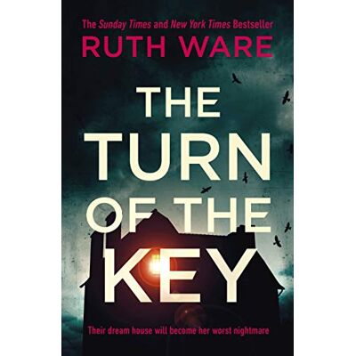 Ruth Ware The Turn Of The Key: A Heart-Stopping Pulse-Racing Psychological Thriller From The Sunday Times Bestselling Author Of In A Dark Dark Wood - Publicité Ruth Ware The Turn Of The Key: A Heart-Stopping Pulse-Racing Psychological Thriller From The Sunday Times Bestselling Author Of In A Dark Dark Wood - Publicité
