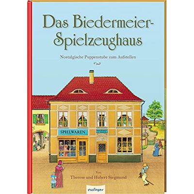 Das Biedermeier-Spielzeughaus: Nostalgische Puppenstube Zum Aufstellen Nostalgische Puppenstube Mit Vier Räumen - Publicité Das Biedermeier-Spielzeughaus: Nostalgische Puppenstube Zum Aufstellen Nostalgische Puppenstube Mit Vier Räumen - Publicité