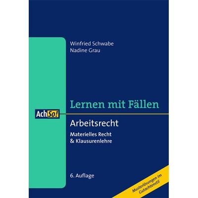 Schwabe Arbeitsrecht Materielles Recht & Klausurenlehre: Lernen Mit Fällen - Publicité Schwabe Arbeitsrecht Materielles Recht & Klausurenlehre: Lernen Mit Fällen - Publicité