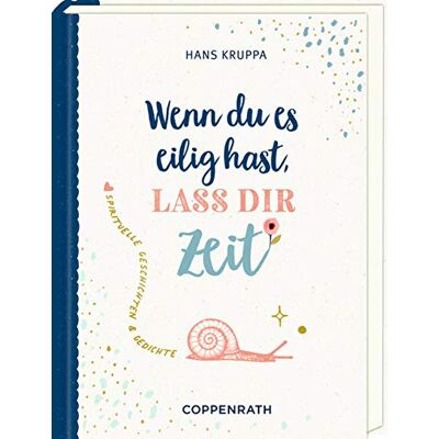 Hans Kruppa Geschenkbuch - Wenn Du Es Eilig Hast, Laß Dir Zeit: Spirituelle Gedichte Und Geschichten - Publicité Hans Kruppa Geschenkbuch - Wenn Du Es Eilig Hast, Laß Dir Zeit: Spirituelle Gedichte Und Geschichten - Publicité