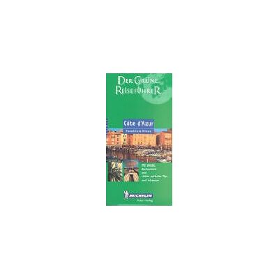 Michelin Der Grüne Reiseführer : Cote D' Azur, Französische Riviera (Guide Vert Allemand) - Publicité Michelin Der Grüne Reiseführer : Cote D' Azur, Französische Riviera (Guide Vert Allemand) - Publicité